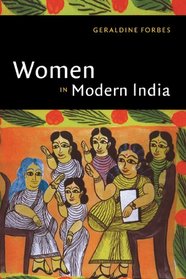 Women in Modern India (The New Cambridge History of India)
