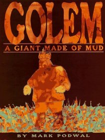 Golem: A Giant Made of Mud