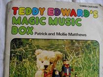 Teddy Edward's Magic Music Box (Teddy Edward's books for bears)