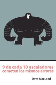 9 de cada 10 escaladores cometen los mismos errores (Spanish Edition)