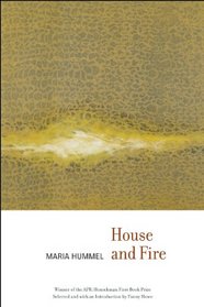 House and Fire (APR Honickman 1st Book Prize)