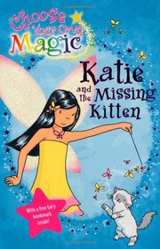 Katie the Kitten Fairy: v. 2: Choose Your Own Magic (Rainbow Magic)