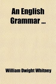 An English Grammar ...