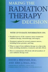 Making the Radiation Therapy Decision