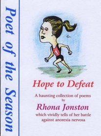 Hope to Defeat (Poet of the Season)