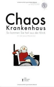 Chaos Krankenhaus.