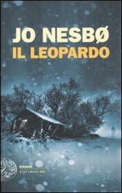 Il leopardo (The Leopard) (Harry Hole, Bk 8) (Italian Edition)