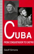 Cuba: From Conquistador to Castro