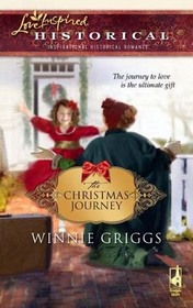 The Christmas Journey (Love Inspired Historical, No 42)