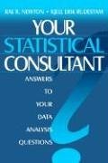 Your Statistical Consultant : Answers to Your Data Analysis Questions