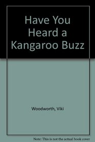 Have You Heard a Kangaroo Buzz? Learn About Animal Sounds :