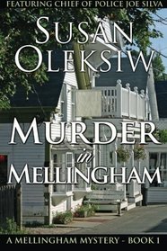 Murder in Mellingham (A Mellingham Mystery) (Volume 1)