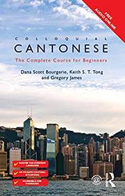 Colloquial Cantonese: The Complete Course for Beginners