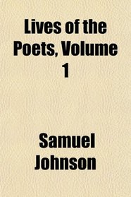 Lives of the Poets, Volume 1