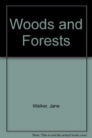 Woods and Forests