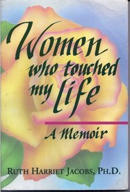 Women Who Touched My Life: 