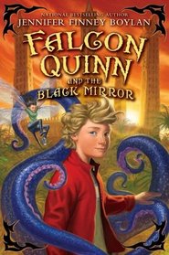 Falcon Quinn and the Black Mirror (Falcon Quinn, Bk 1)