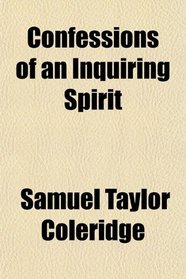 Confessions of an Inquiring Spirit