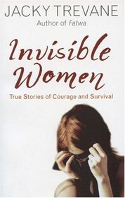 Invisible Women: Living in Secrecy to Survive
