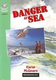 Danger at Sea (Heinemann guided readers)