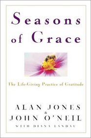 Seasons of Grace : The Life-Giving Practice of Gratitude