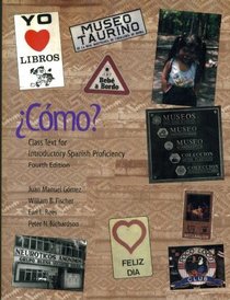 Como? Class Text for Introductory Spanish Proficiency