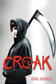 Croak (Croak, Bk 1)