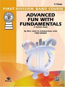 Advanced Fun with Fundamentals: Flute (First Division Band Course)