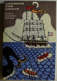 Logbook for Grace: Whaling brig Daisy, 1912-1913 (Time reading program special edition)