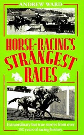 Horse-Racing's Strangest Races