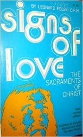 Signs of Love: The Sacrements of Christ