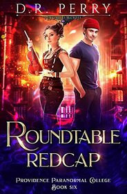 Roundtable Redcap (Providence Paranormal College)