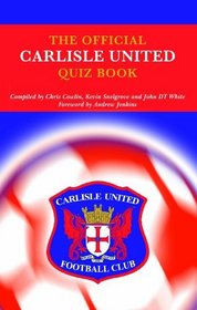 The Official Carlisle United Quiz Book