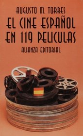 El cine espanol en 119 peliculas (EL LIBRO DE BOLSILLO) (Seccion Cine)