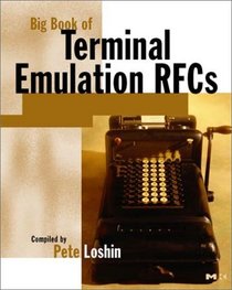 Big Book of Terminal Emulation RFCs (Big Book (Morgan Kaufmann))