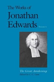 The Works of Jonathan Edwards, Vol. 4: Volume 4: The Great Awakening (The Works of Jonathan Edwards Series)
