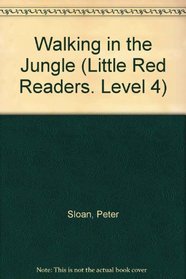 Walking in the Jungle (Little Red Readers. Level 4)