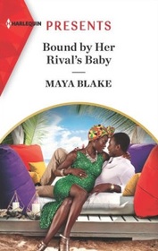 Bound by Her Rival's Baby (Ghana's Most Eligible Billionaires, Bk 1) (Harlequin Presents, No 3985)