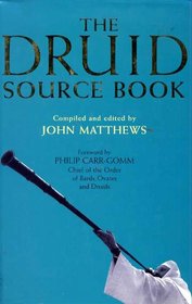 Druid Source Book From Earliest Times To