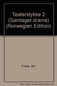 Teaterstykke 2 (Samlaget drama) (Norwegian Edition)