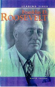 Leading Lives: Franklin D. Roosevelt