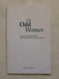 The odd women: A play