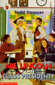 Abe Lincoln for Class President!