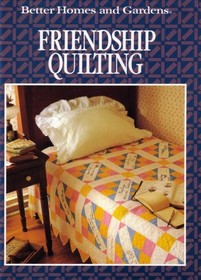 Better Homes and Gardens Friendship Quilt