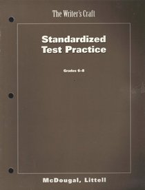 The Writer's Craft, Standardized Test Preparation, Grades 6-8 (McDougal Littel)
