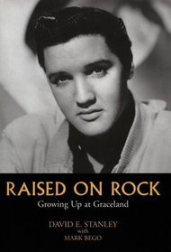 Raised on Rock: Growing Up at Graceland