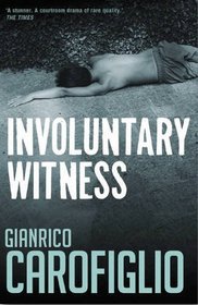 Involuntary Witness (Guido Guerrieri 1)