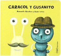 Caracol y gusanito/ Snail and Little Catterpillar (Nanoqos) (Spanish Edition)