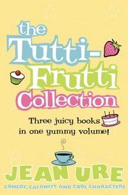 The Tutti-Fruitti Collection: Skinny Melon and Me, Becky Bananas & Fruit and Nutcase (Diary Series)