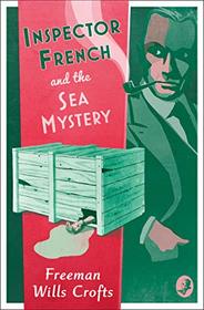 Inspector French and the Sea Mystery (Inspector French Mystery) (Inspector French Mysteries)
